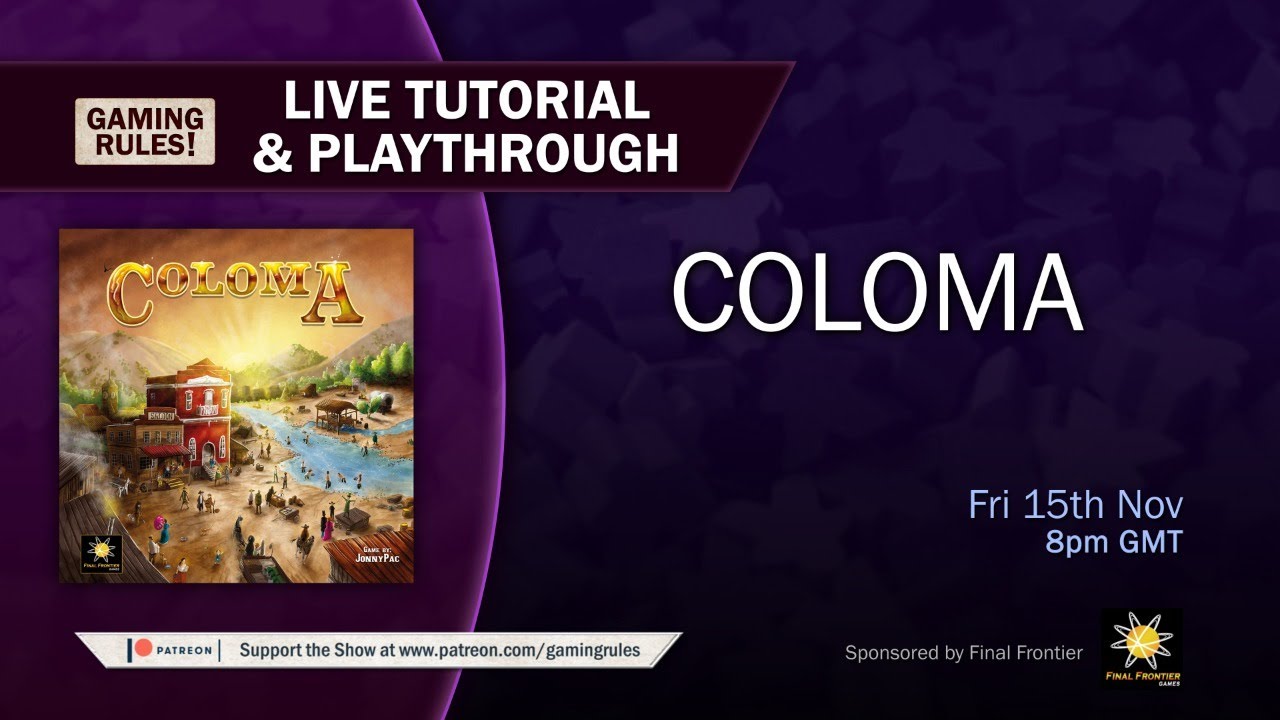 Coloma - Live tutorial and playthrough