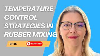 Rubber Mixing Temperature Control Explained