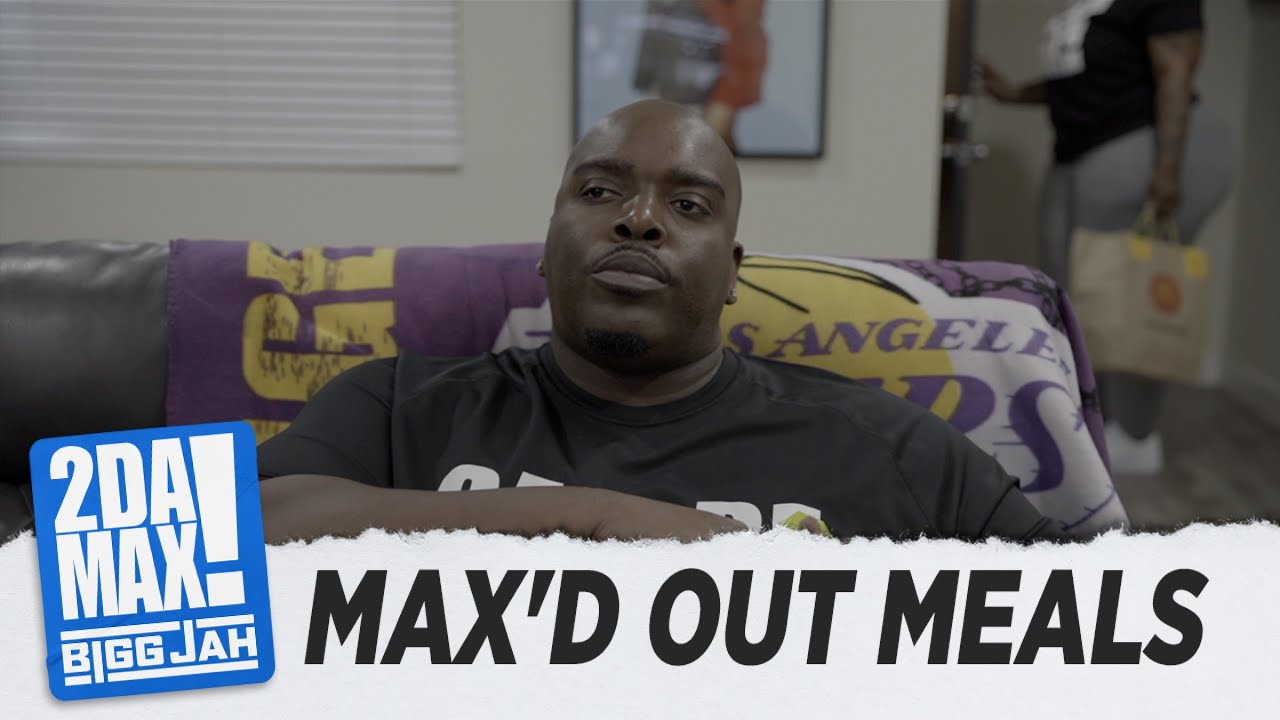max-d-out-meals-bigg-jah-youtube