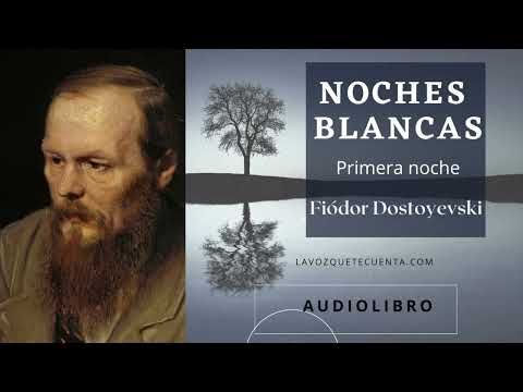 Noches blancas de Fiódor Dostoyevski. Voz humana. Audiolibro completo.