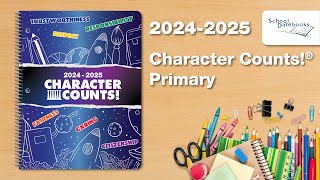 CHARACTER COUNTS!® Primary 2024-25 Planner