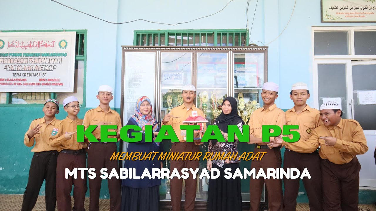 KEGIATAN P5P2RA: MELESTARIKAN KEARIFAN LOKAL PEMBUATAN RUMAH ADAT INDONESIA MTS SABILARRASYAD