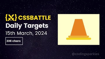 CSS Battle Daily Targets | 15th March, 2024 | Solution