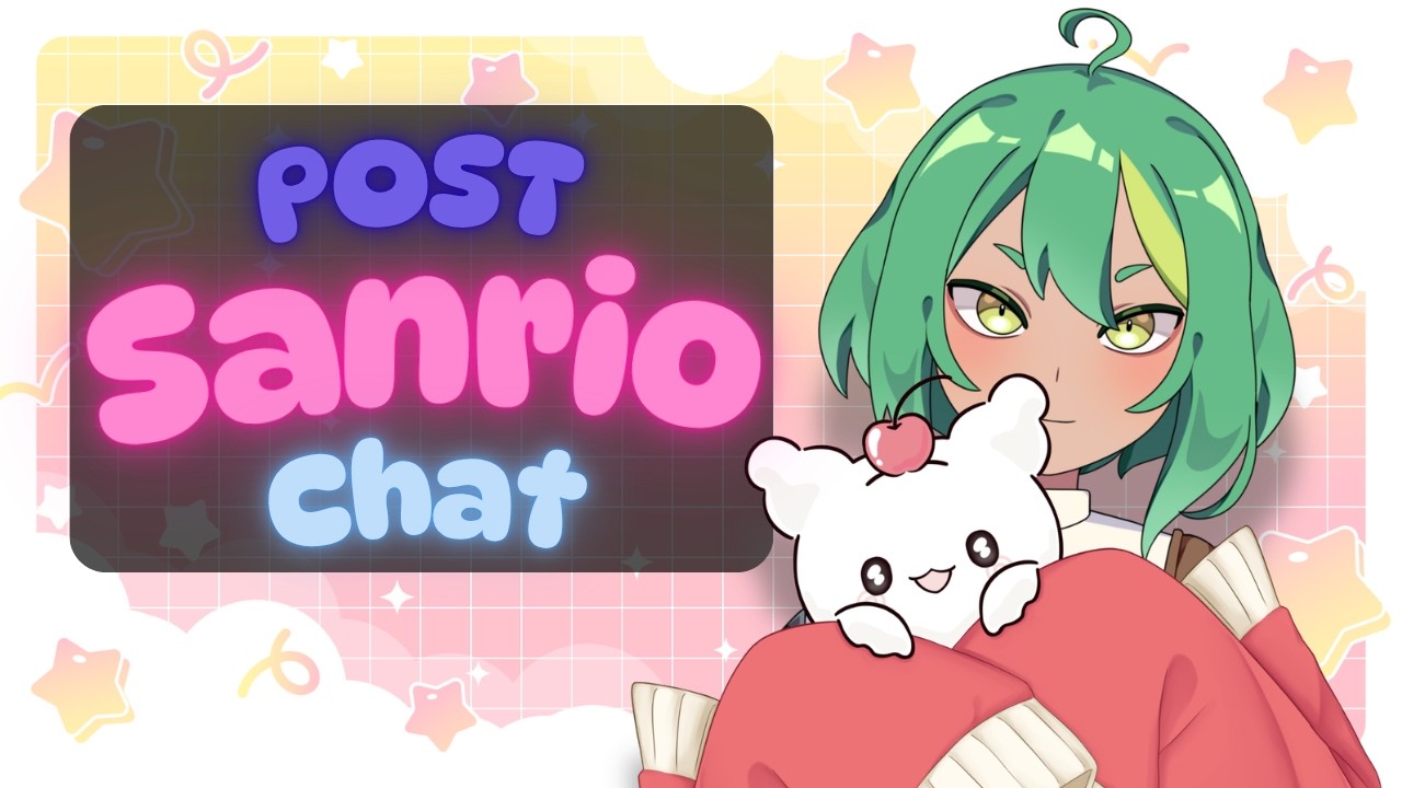 【 POST SANRIO ELECTION 】I Love Hanamaruobake Forever!!【 VTUBER 】