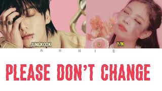 [JUNGKOOK] Please Don’t Change  karaoke | duet you as a member