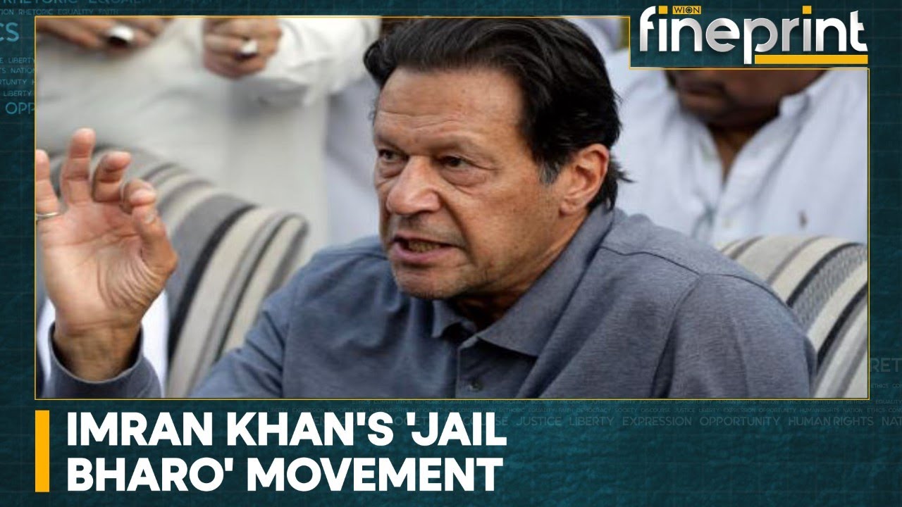 WION Fineprint: Imran Khan calls for mass arrest movement, says ‘get ready for Jail Bharo movement’