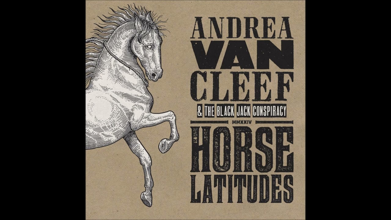 Andrea Van Cleef - Horse Latitudes (full Album 2024) - YouTube