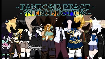 [ FANDOMS REACT: INTRODUCTION, PART 1/10] [ CREDITS IN DESCRIPTION ] [ 2x SPEED ]
