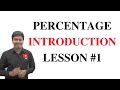 PERCENTAGE || INTRODUCTION || LESSON #1
