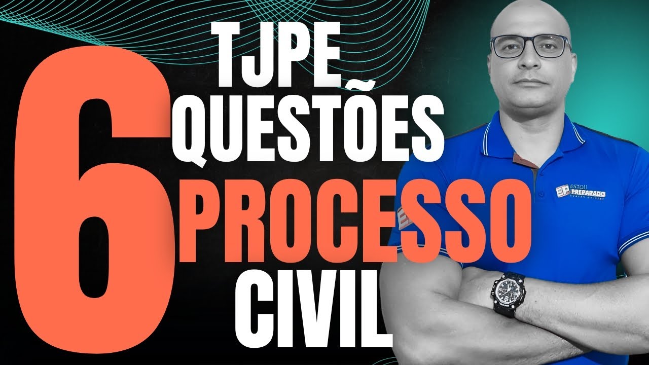 CONCURSO TJPE 2025: RESOLUÇÃO DE 06 QUESTÕES DE PROCESSUAL CIVIL com JEAN WALLNEY