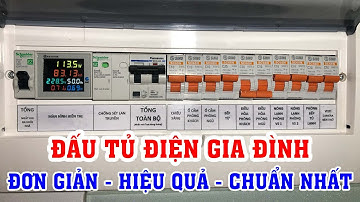 Nhiều người chưa chú ý đến vấn đề này trong đấu tủ điện gia đình - Hướng dẫn đấu tủ điện gia đình
