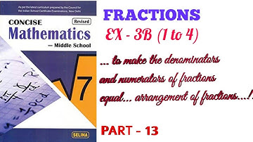 icse || class 7 || fractions ||ex - 3B ||