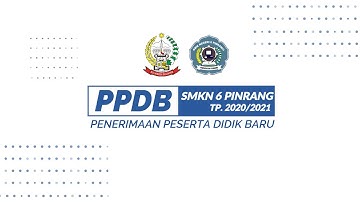 Penerimaan Peserta Didik Baru (PPDB) 2020 | SMK NEGERI 6 PINRANG