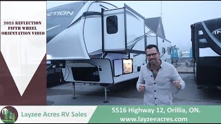 2023 Reflection Fifth Wheel Orientation - Layzee Acres RV Sales