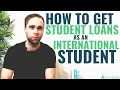 How to Get Student Loans as an International Student