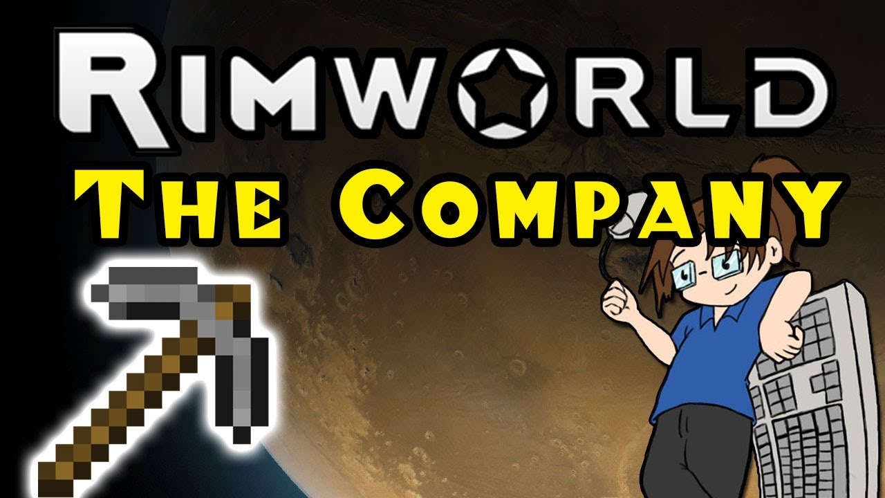 Rimworld: "The Company" - Part 4