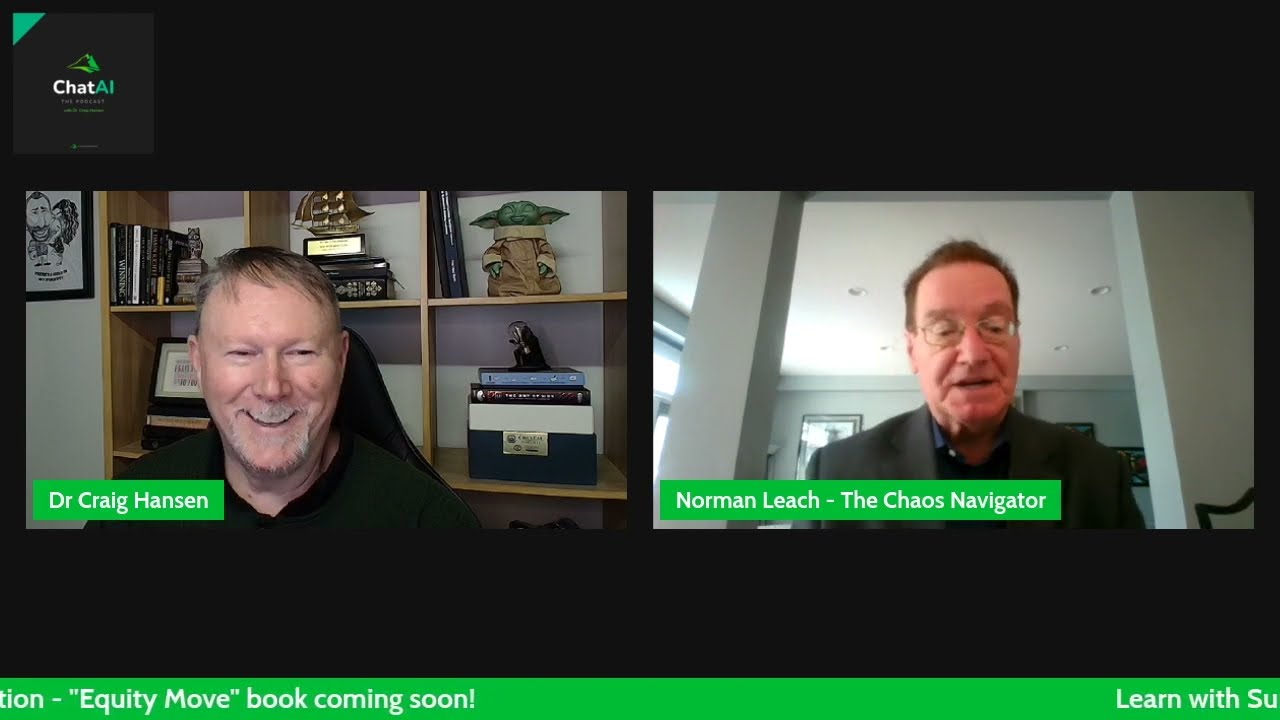 ChatAI Podcast: Dr Craig Hansen on AI in Education with author & historian Norman S Leach