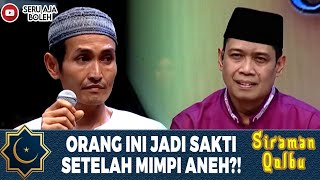 Dapat Mimpi Aneh Orang Ini Bisa Menyembuhkan Orang Sakit? Siraman Qolbu Eps.90 49