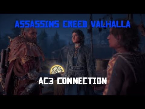 AC3 Connection in Assassin's Creed Valhalla|Meeting Connor Kenways ancestors and much more