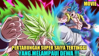 Pertarungan sengit Gogeta super saiya blue vs Broly super saiya legendary