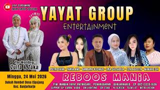 LIVE  YAYAT GROUP || REMBET-CIPAJANG-BANJARHARJO || MINGGU , 24 MEI 2026