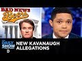 More Sexual Misconduct Allegations Against Brett Kavanaugh | The Daily Show