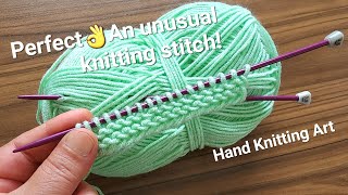 PERFECT An unusual knitting stitch! very easy and beautiful knitting pattern