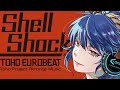 【東方】A-One XFD 『Shell Shock』【例大祭20】