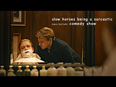 slow horses being a sarcastic (very british) comedy show for almost 14 minutes straight