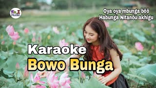 Karaoke Nias - Bowo Mbunga