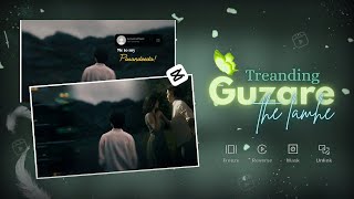 Guzare The Jo Lamhe CapCut Template Tutorial | CapCut Guzare The Lamhe Edit
