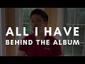 Christopher Siu - All I Have [Behind the Album]