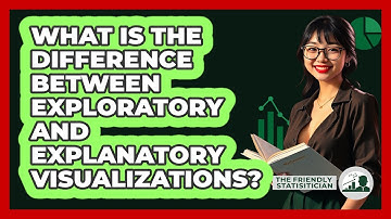 What Is The Difference Between Exploratory And Explanatory Visualizations?