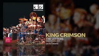 King Crimson - The Letters (Live In Toronto 2015)