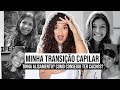 COMO FOI MINHA TRANSIÇÃO CAPILAR *com fotos* | por Jessica Melo