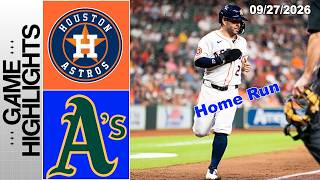 Houston Astros vs Athletics Full Game Highlights Sep 27, 2026 | MLB Season