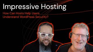 How Can Hosts Help Users Understand WordPress Security?