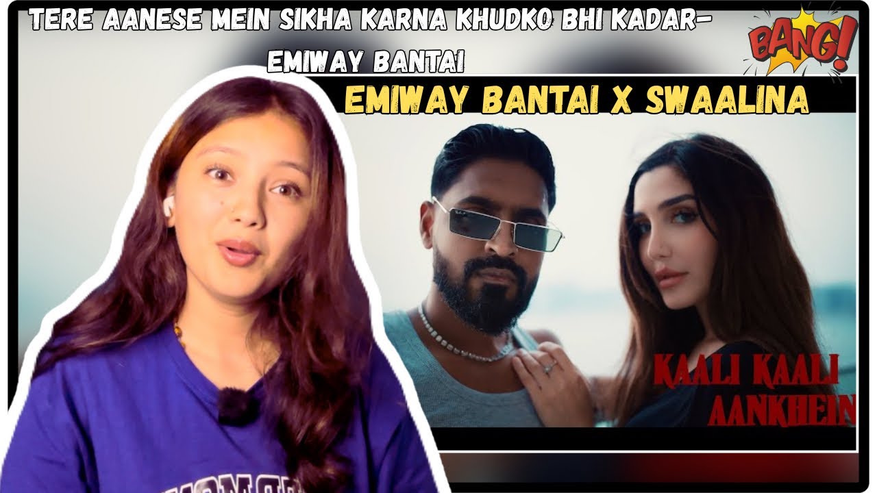 Reacting to @EmiwayBantai- X SWAALINA - KAALI KAALI AANKHEIN | OMV| @Sayara_is_Love |