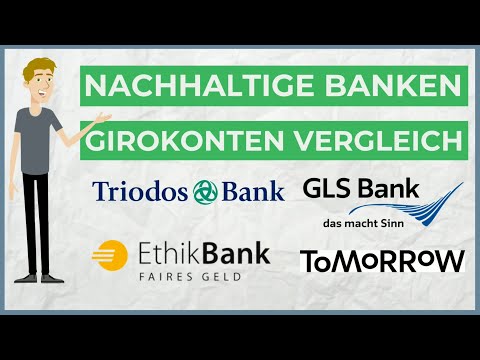 Bestes nachhaltiges Girokonto? Grüne Banken im Vergleich – GLS, Triodos, EthikBank, TomorrowBank