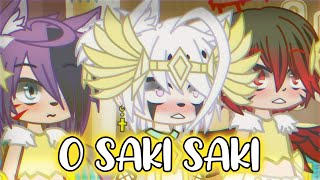 🍃°•|| O saki saki ||•°🍃 meme (GC)