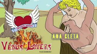 Video thumbnail of "4 - Ana Cleta || VENUS LOVERS"