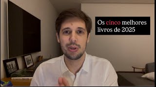 Os cinco melhores livros de 2025