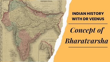 Concept of Bharatvarsha -  Lesson 1 - UGC NET History Series  - Ancient India - Dr Veenus Jain