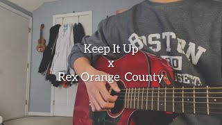 Keep It Up - Rex Orange County (Cover)