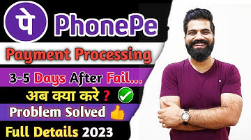 Phonepe Payment Processing Problem solved 2023 || Phonepe payment Hold After Fail kaise Solve kare.