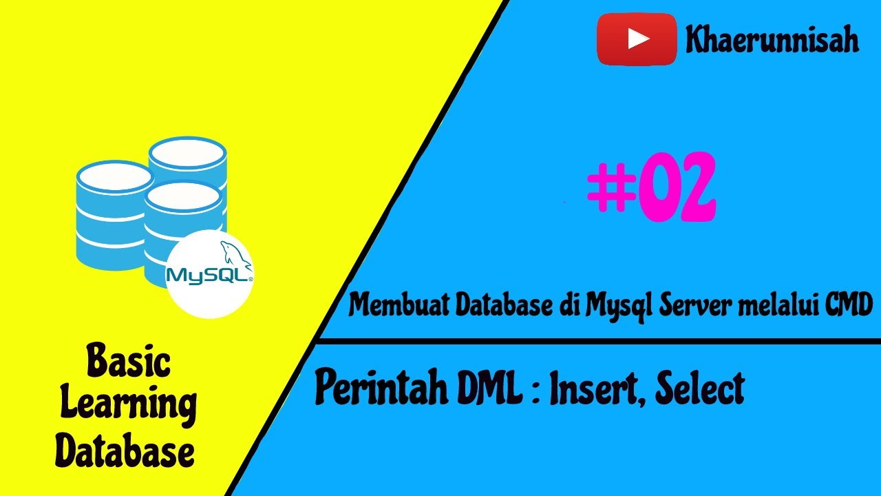 Membuat Database di Mysql Server Melalui CMD Perintah Insert, Select # ...