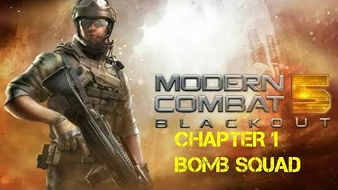 Modern Combat 5 : Blackout Gameplay (Android) Chapter 2:Bomb Squad