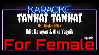 Karaoke Tanhai Tanhai ( For Female ) - Udit Narayan & Alka Yagnik Ost. Koyla (1997)