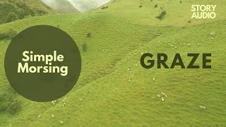 Graze (Library Only) - Story Audio Simple Morsing (Official Demo)
