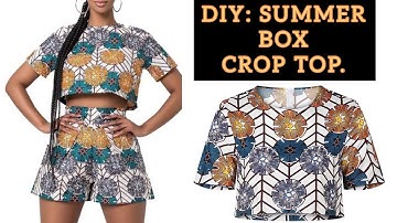 How to Make a simple Summer crop box top | easy cutting and stitching tutorial |box top.